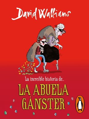cover image of La increíble historia de... la abuela gánster